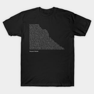 Margaret Mitchell Quotes T-Shirt